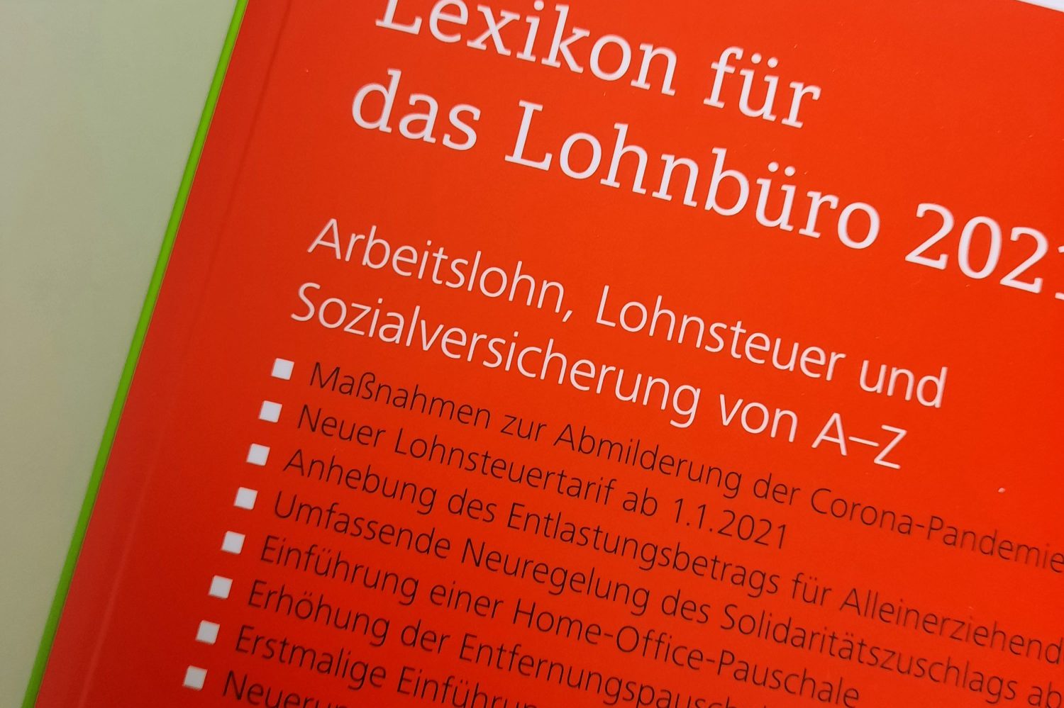 Lexikon über Arbeitslohn, Lohnsteuer und Sozialversicherung von A bis Z.